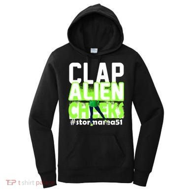Clap Alien Cheeks Storm Area 51 Women's Hoodie