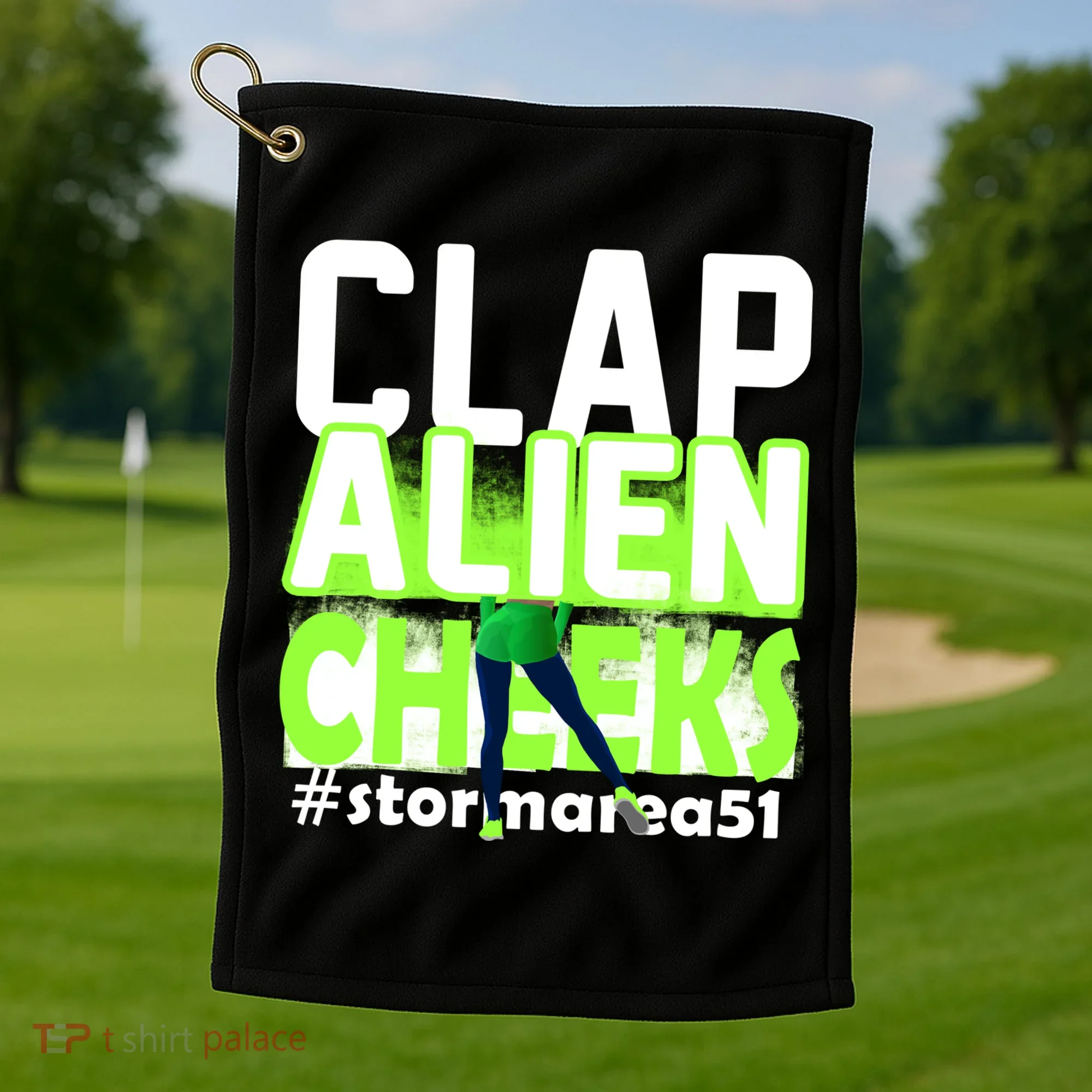 Clap Alien Cheeks Storm Area 51 Golf Towel