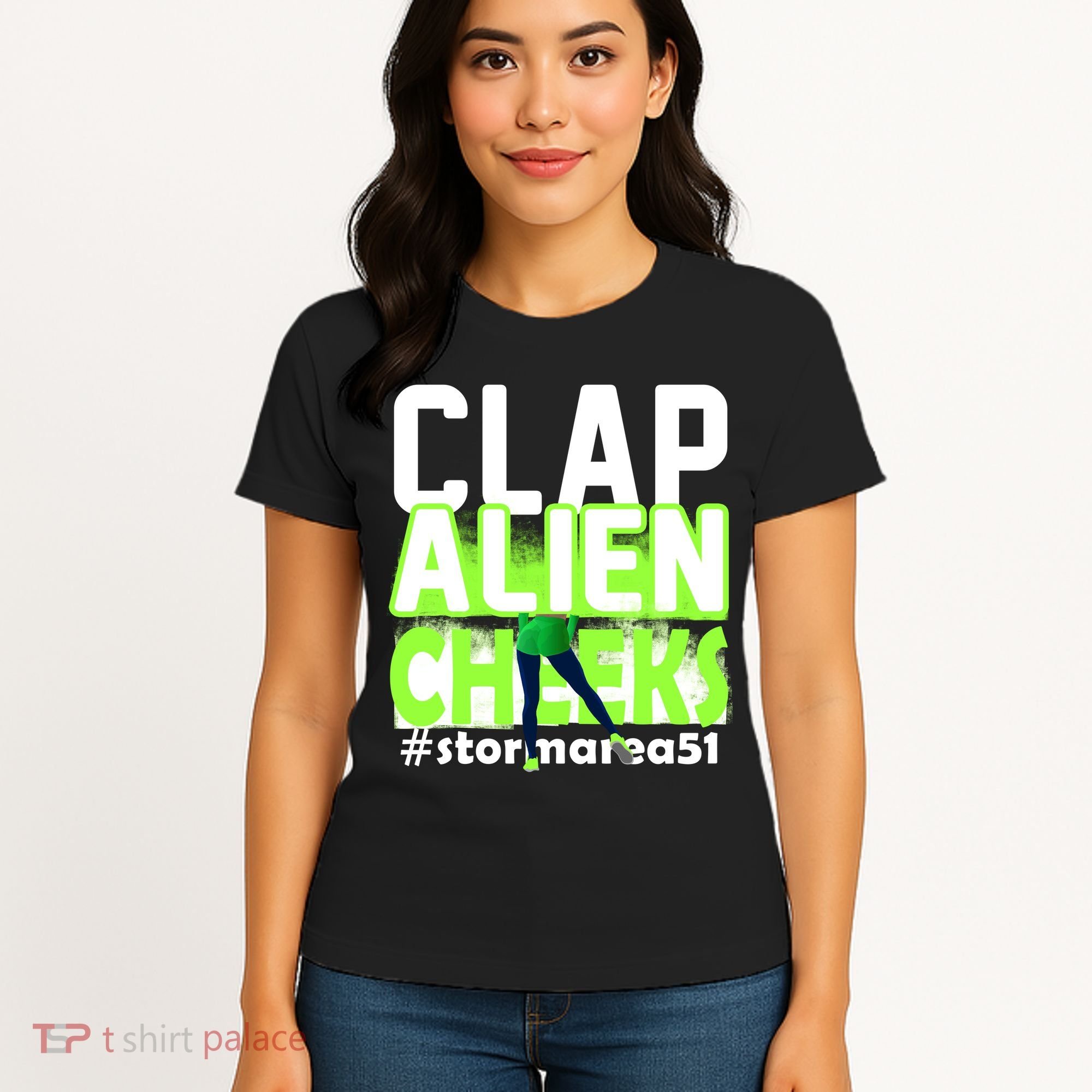 Clap Alien Cheeks Storm Area 51 Women's T-Shirt
