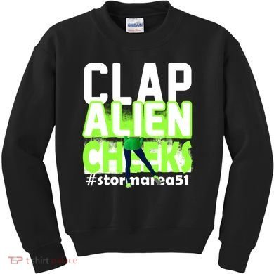 Clap Alien Cheeks Storm Area 51 Kids Sweatshirt