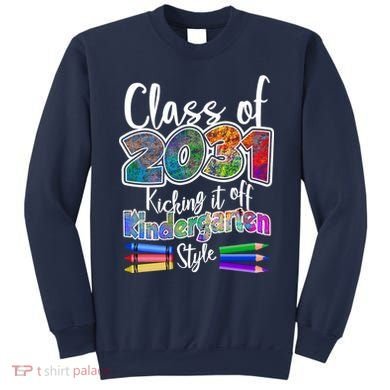 Class Of 2031 Kicking It Off Kindergarten Style Sweatshirt