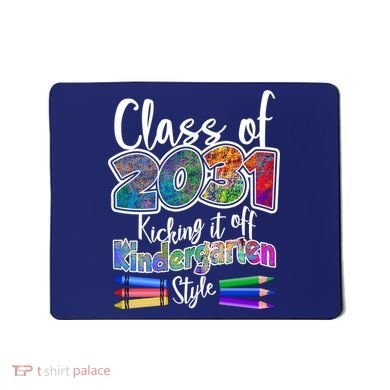 Class Of 2031 Kicking It Off Kindergarten Style Mousepad
