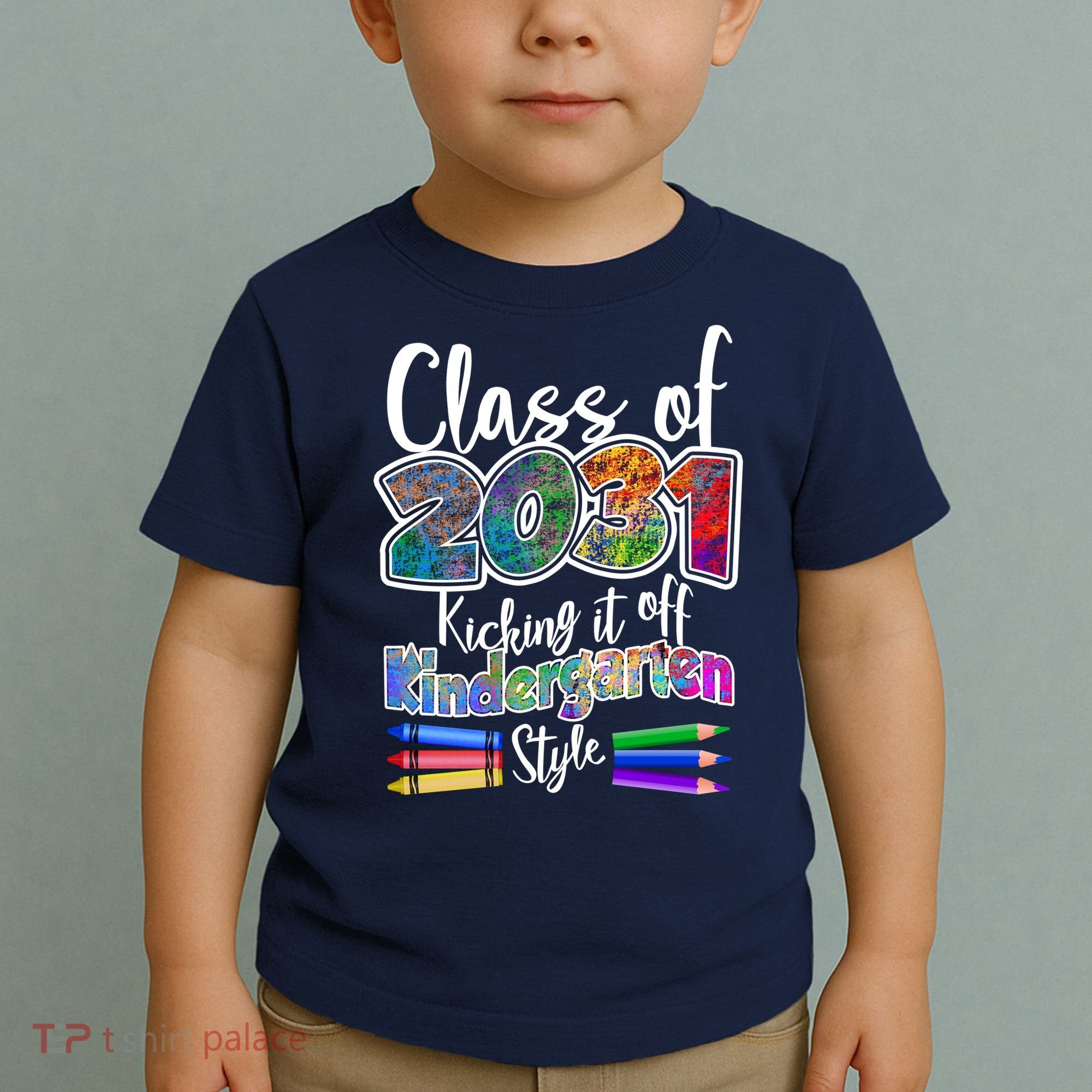 Class Of 2031 Kicking It Off Kindergarten Style Toddler T-Shirt