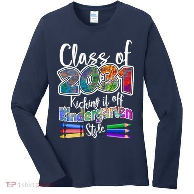 Class Of 2031 Kicking It Off Kindergarten Style Women's Long Sleeve Shirt