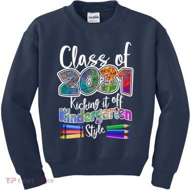 Class Of 2031 Kicking It Off Kindergarten Style Kids Sweatshirt