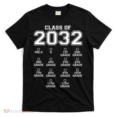 Class Of 2032 Grades Checklist Funny T-Shirt
