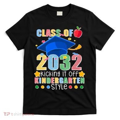 Class of 2032 Kicking off Kindergarten T-Shirt