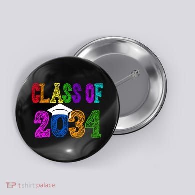 Class Of 2034 Graduation First Day Of School Button