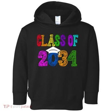 Class Of 2034 Graduation First Day Of School Toddler Hoodie