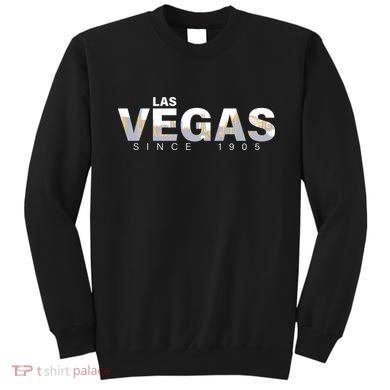 Classic Las Vegas Since 1905 Sweatshirt