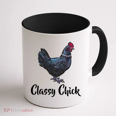 Classy Chick - Funny Cute Coffee Mug back