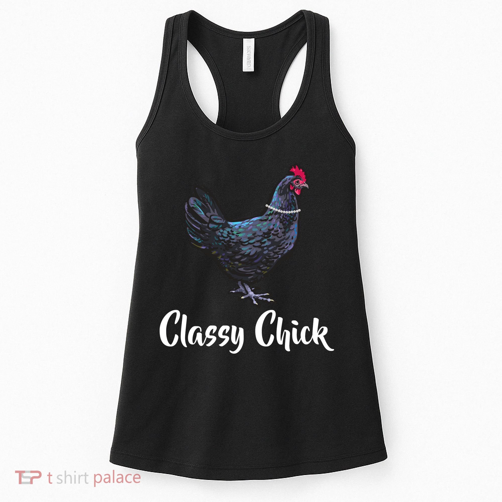 Classy Chick - Funny Cute Women's Tank Top
