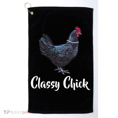 Classy Chick - Funny Cute Golf Towel