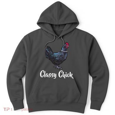 Classy Chick - Funny Cute Hoodie