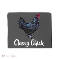 Classy Chick - Funny Cute Mousepad thumb 0