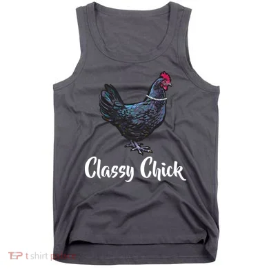 Classy Chick - Funny Cute Tank Top