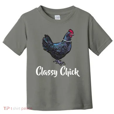 Classy Chick - Funny Cute Toddler T-Shirt