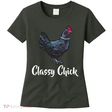 Classy Chick - Funny Cute Women's T-Shirt