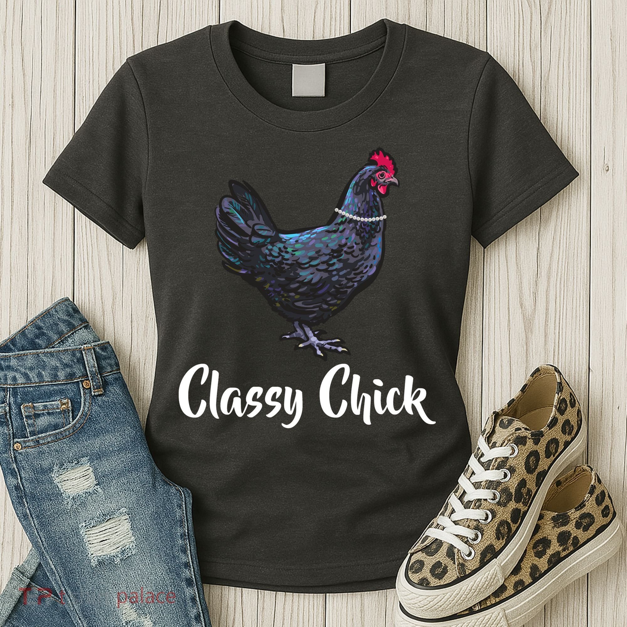 Classy Chick - Funny Cute Women's T-Shirt