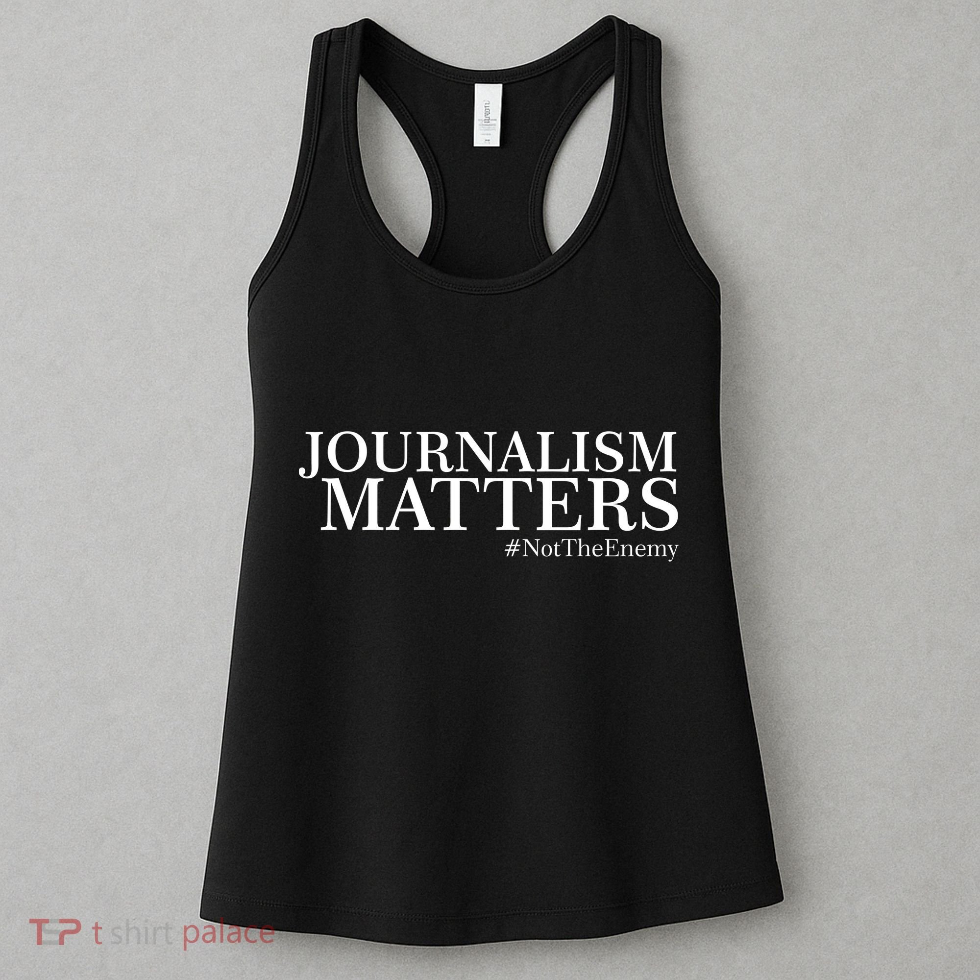 Classy News Journalism Matters #NotTheEnemy Women's Tank Top
