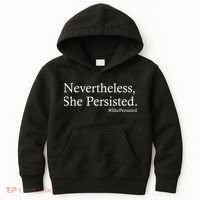 Classy News Nevertheless, She Persisted. Kids Hoodie thumb 0