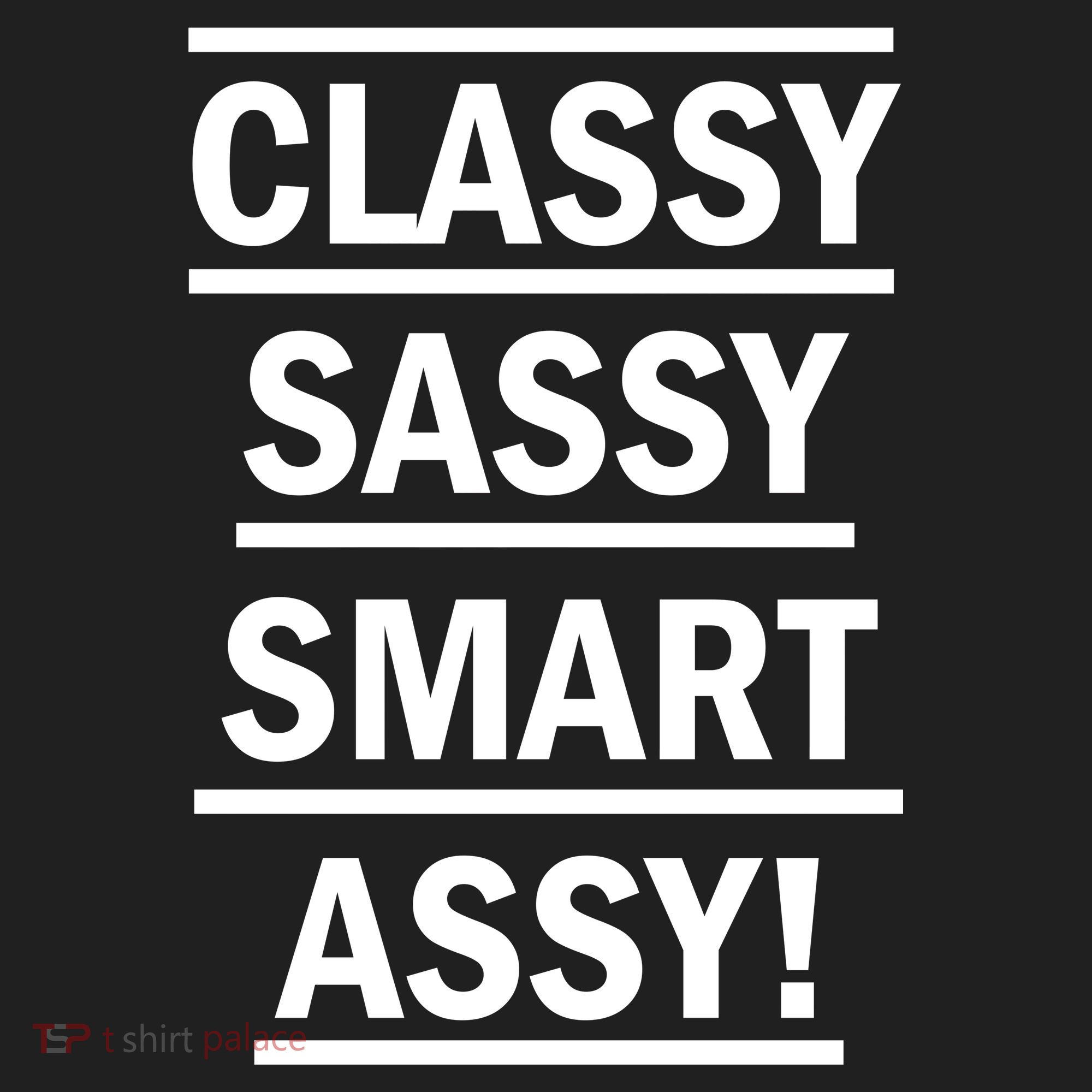 Classy Sassy Smart Assy Women's Sweatshirt