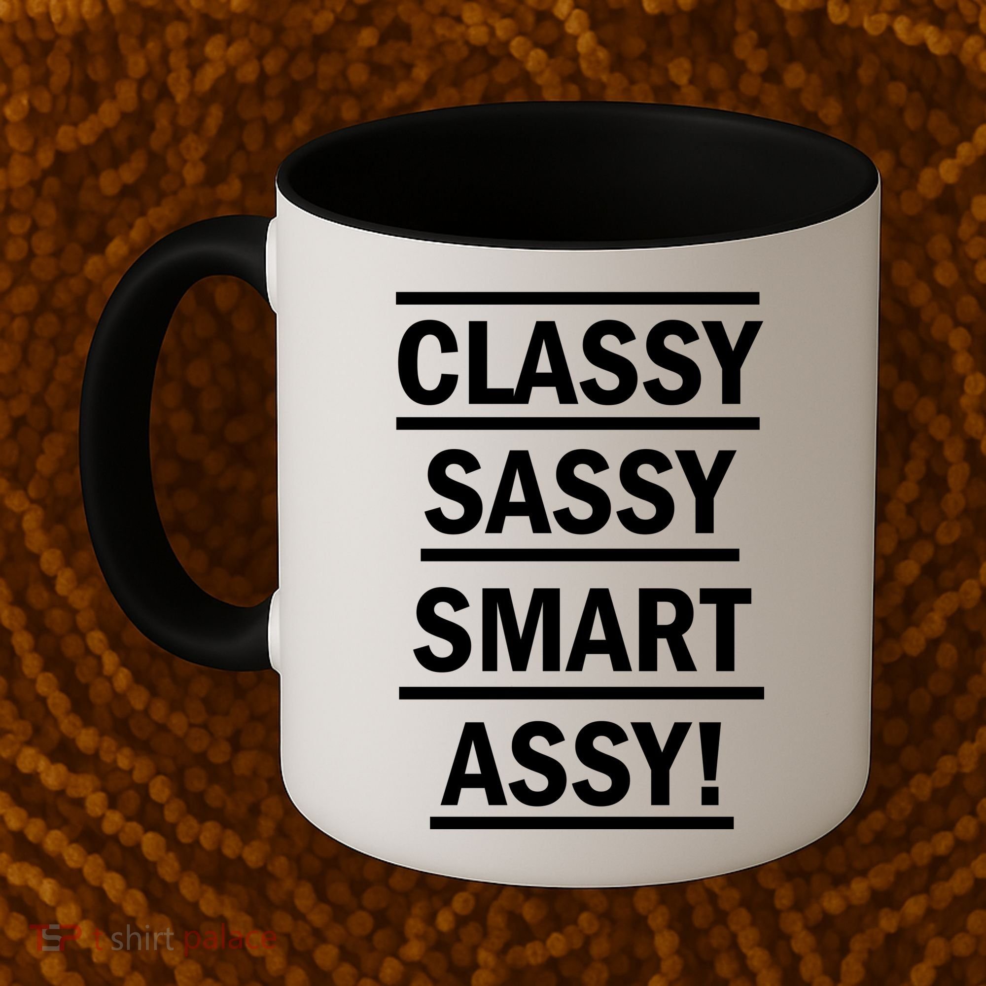 Classy Sassy Smart Assy Coffee Mug