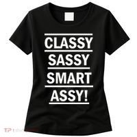 Classy Sassy Smart Assy Women's T-Shirt thumb 0