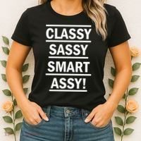 Classy Sassy Smart Assy Women's T-Shirt thumb 2