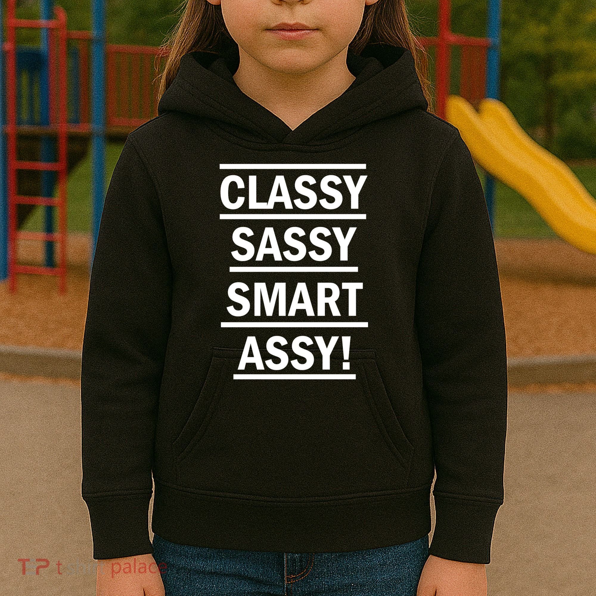 Classy Sassy Smart Assy Kids Hoodie