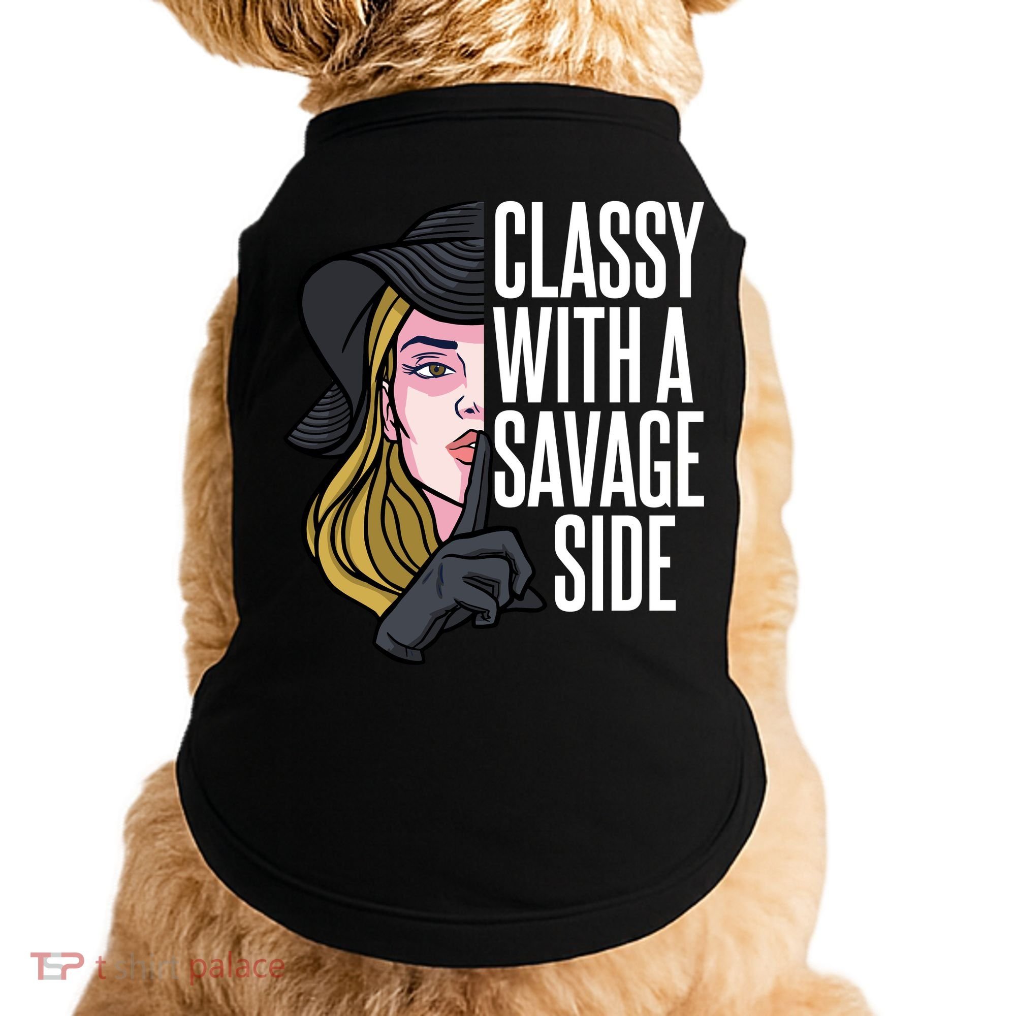 Classy With A Savage Side Doggie Tank