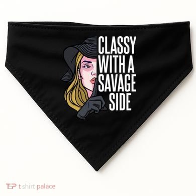 Classy With A Savage Side USA-Made Doggie Bandana