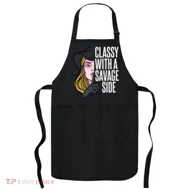 Classy With A Savage Side Apron