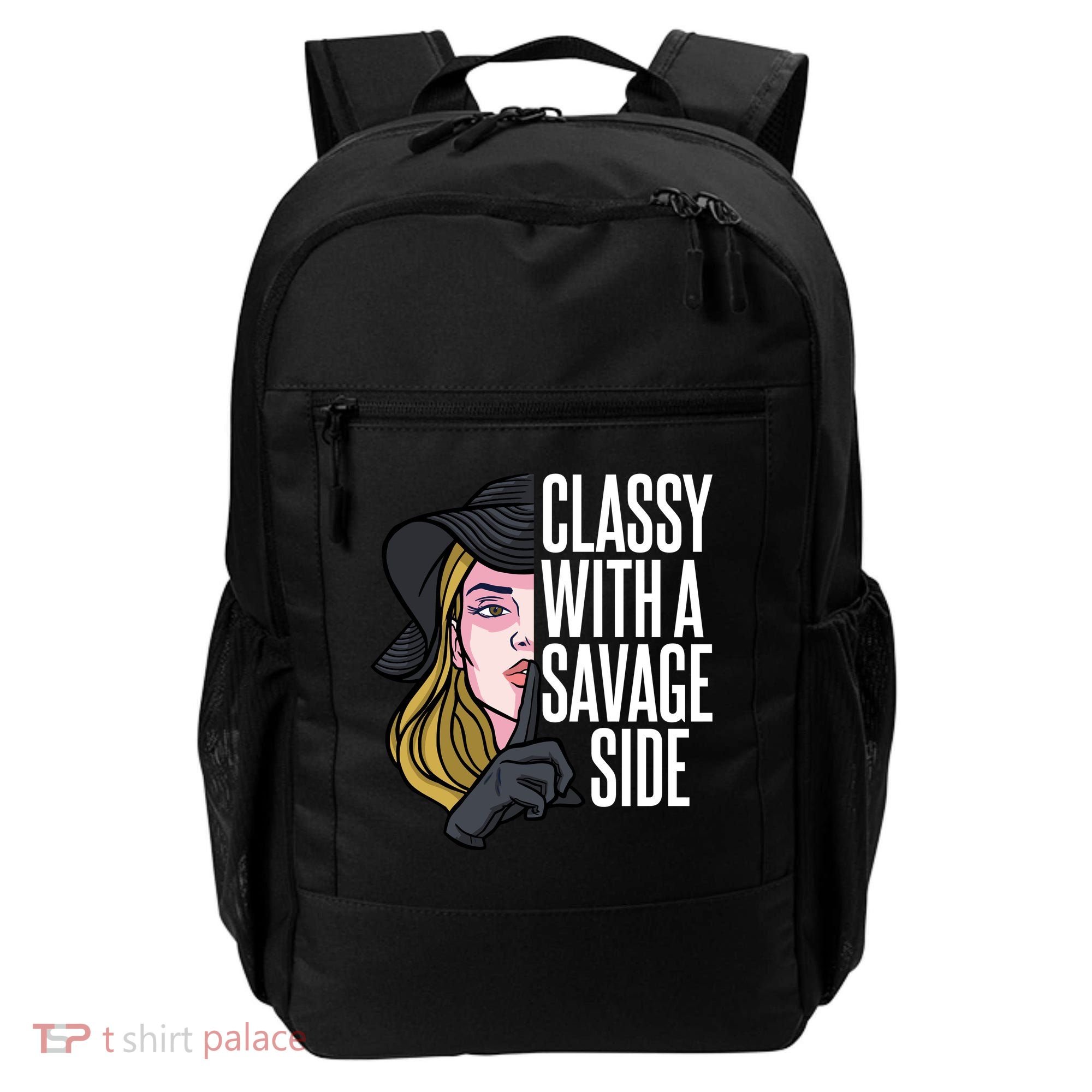 Classy With A Savage Side Backpack