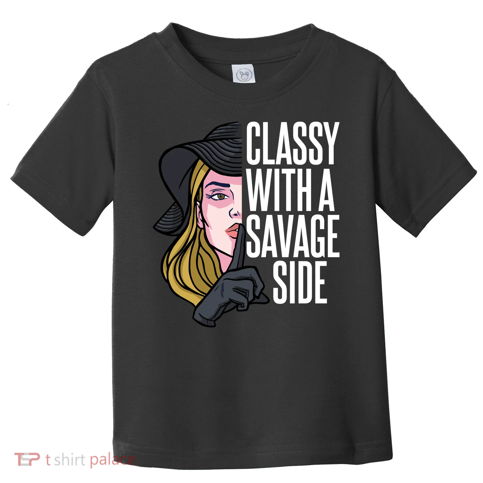 Classy With A Savage Side Toddler T-Shirt