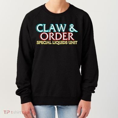 Claw & Order Special Liquids Unit Women's Sweatshirt