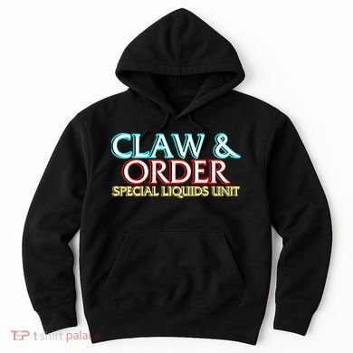 Claw & Order Special Liquids Unit Hoodie