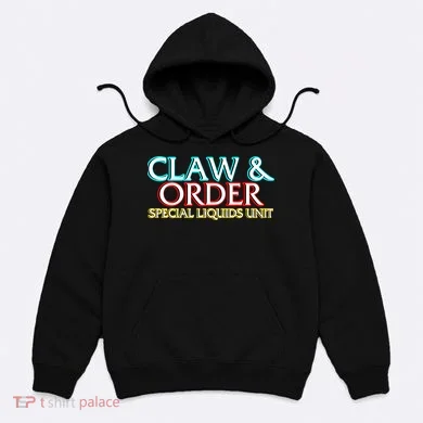 Claw & Order Special Liquids Unit Hoodie