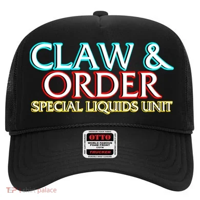 Claw & Order Special Liquids Unit Hat