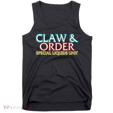 Claw & Order Special Liquids Unit Tank Top