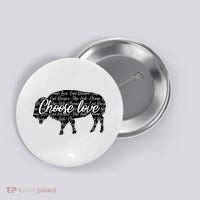 Choose Love Buffalo Button thumb 0