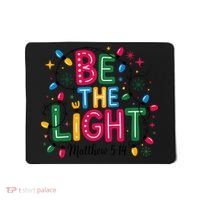 Christmas Light Be The Light Matthew Christian Mousepad thumb 0