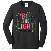 Christmas Light Be The Light Matthew Christian Kids Long Sleeve Shirt thumb 0