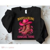 Cowgirl Lover Boots And Bling Its A Cowgirl Thing Country  Sweatshirt thumb 2