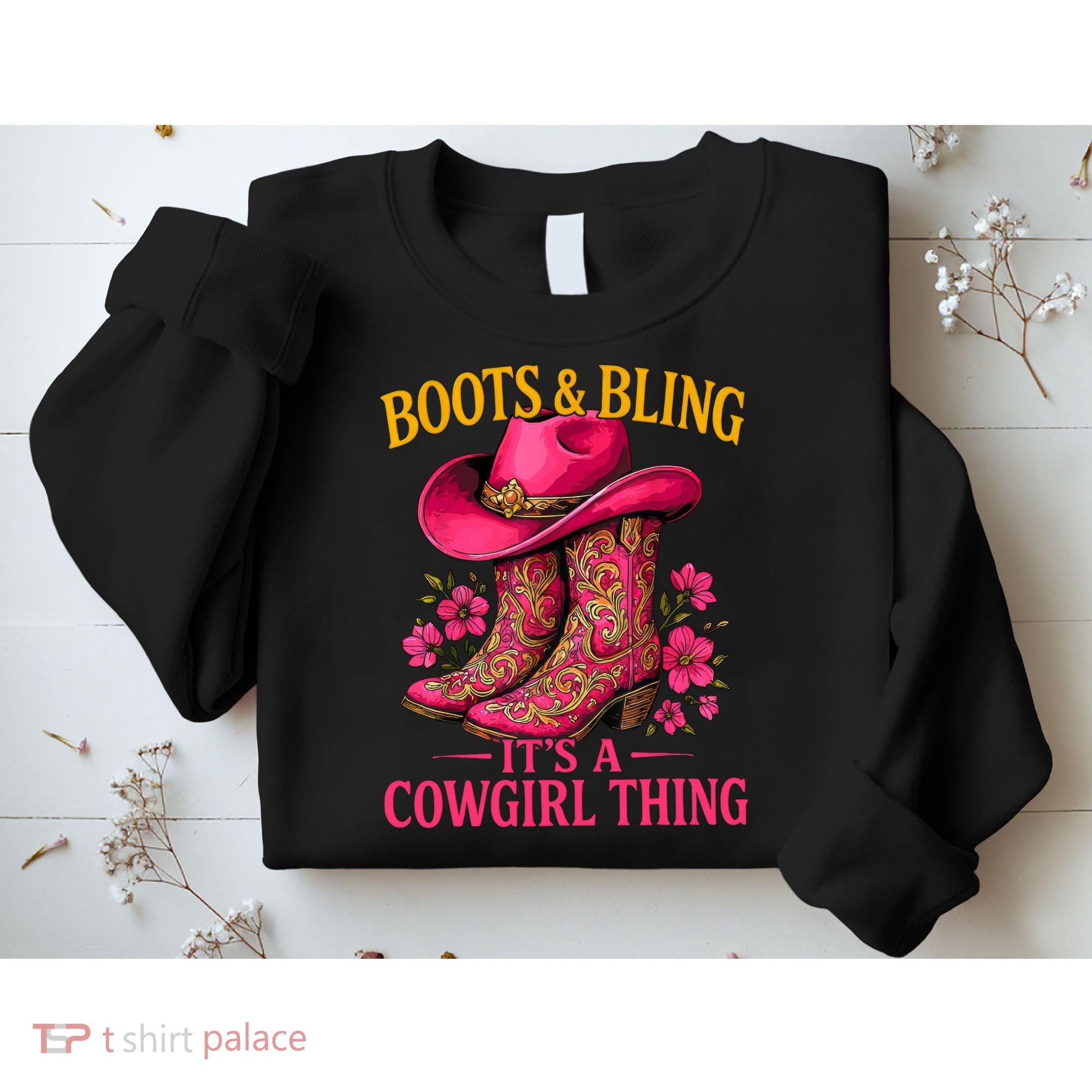 Cowgirl Lover Boots And Bling Its A Cowgirl Thing Country  Sweatshirt