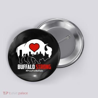 Choose Love Buffalo Strong Pray For Buffalo Button