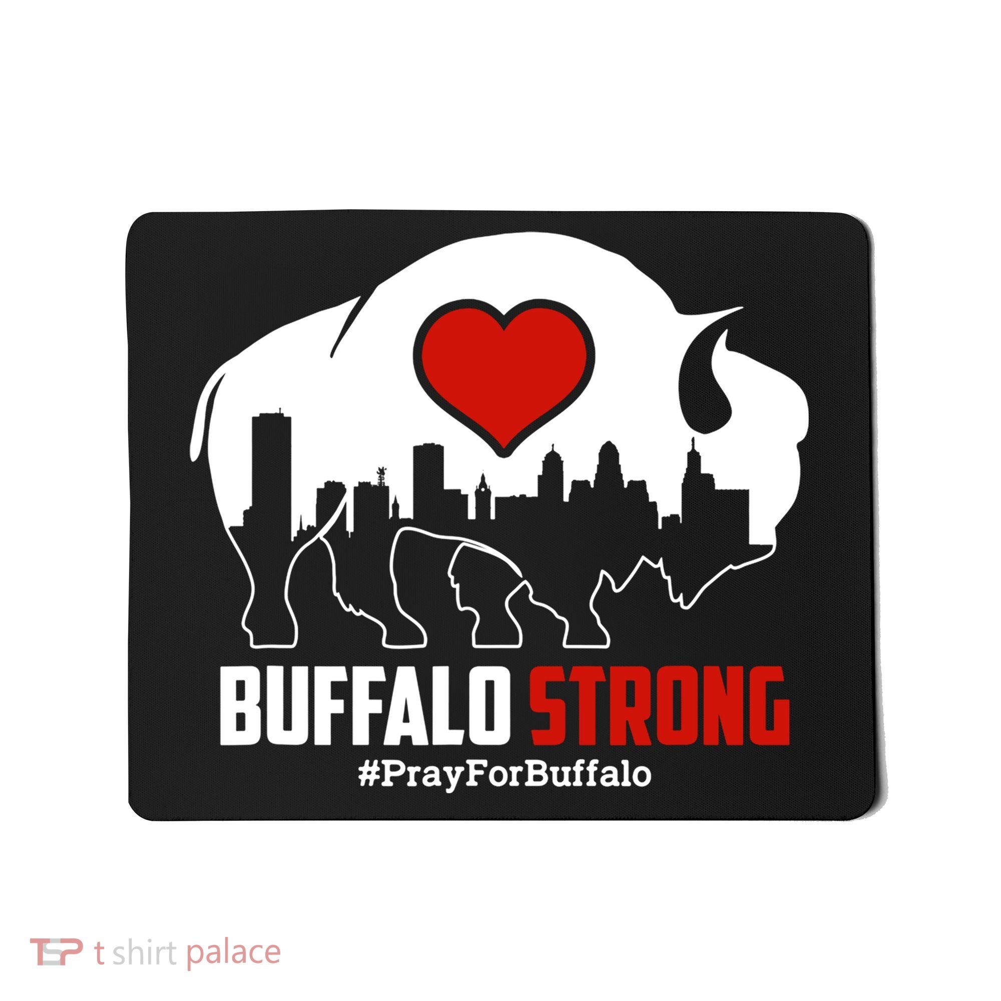 Choose Love Buffalo Strong Pray For Buffalo Mousepad