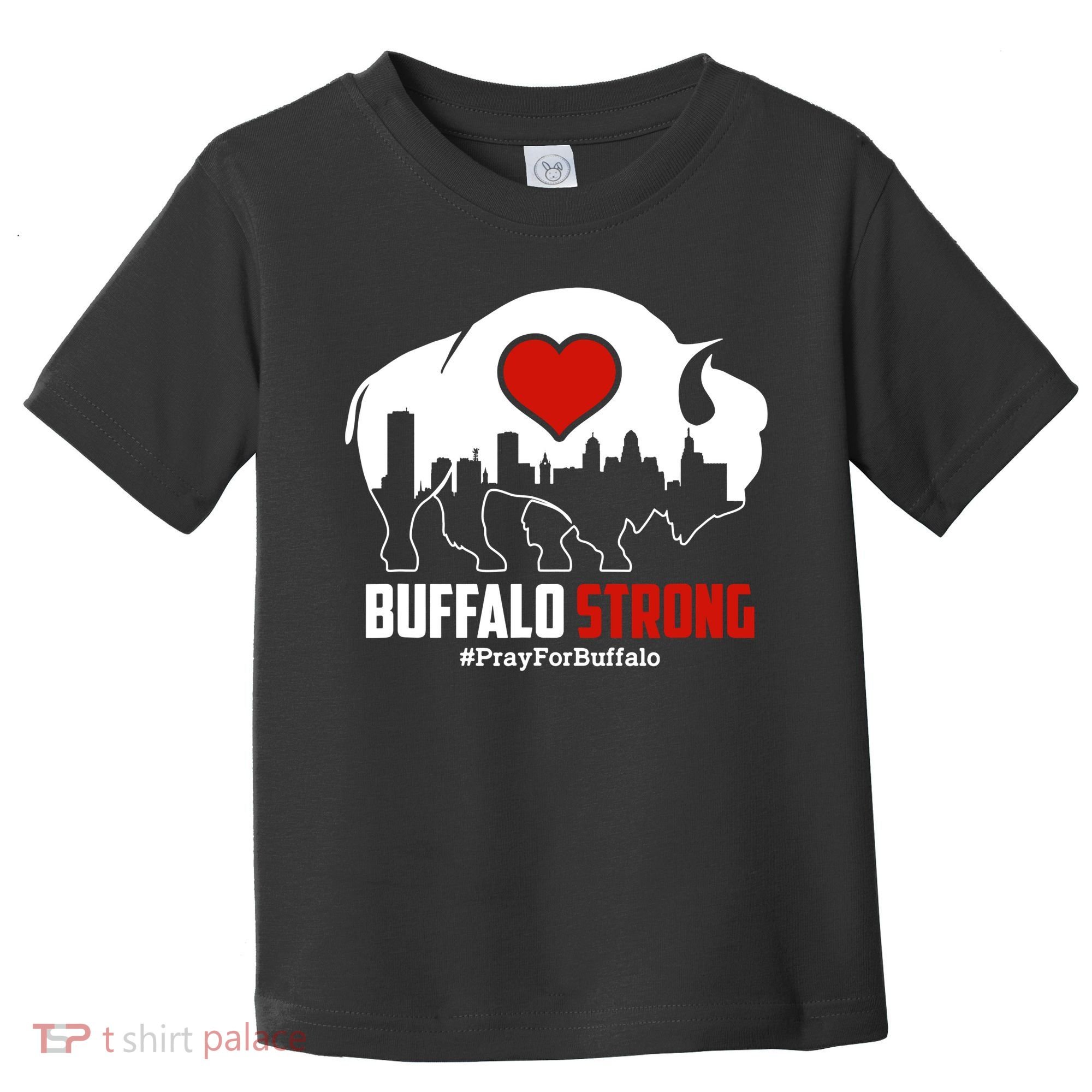 Choose Love Buffalo Strong Pray For Buffalo Toddler T-Shirt
