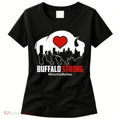 Choose Love Buffalo Strong Pray For Buffalo Women's T-Shirt