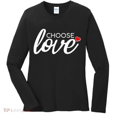 Choose Love Be Kind Women's Long Sleeve Shirt